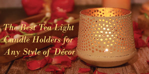 The Best Tea Light Candle Holders for Any Style of Décor